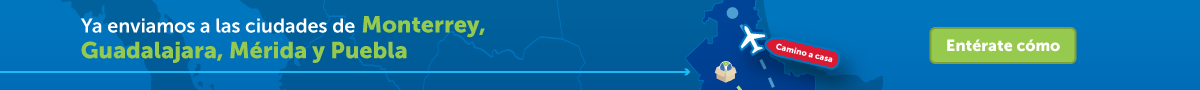 Ya contamos con envíos a Monterrey, Guadalajara, Guanajuato, Mérida y Puebla